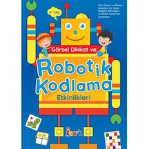 Görsel Dikkat ve Robotik Kodlama Etkinlikleri - 6 Yaş- Bıcırık Yayınları