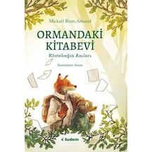 Tudem Edebiyat-ormandaki Kitabevi: Köstebeğin Anıları