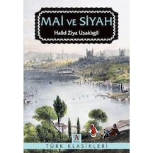 Mai ve Siyah - Halid Ziya Uşaklıgil - Panama Yayıncılık