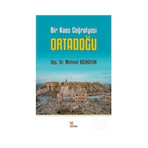 Bir Kaos Coğrafyası Ortadoğu / Mehmet Bozkoyun