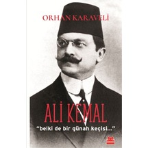 Ali Kemal-Belki de Bir Günah Keçisi - Orhan Karaveli - Kırmızı Kedi