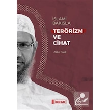 İslami Bakışla Terörizm ve Cihat - Zakir Naik - İdrak Yayınları
