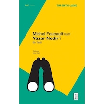 Michel Foucault'nun Yazar Nedir'i-Bir Tahlil - Tim Smith Laing - Ketebe