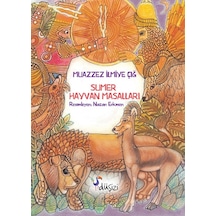 Sumer Hayvan Masalları - Muazzez İlmiye Çığ - Düşizi