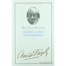 Hadiselerin Muhasebesi 1 - Necip Fazıl Kısakürek - Büyük Doğu Yay