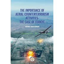 The Importance of Aerial Counterterrorism Activities: The Case of Türkiye - Fatma Nur Günay - TİAV