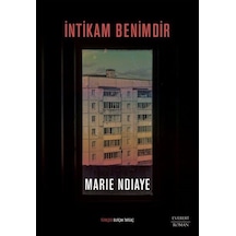 İntikam Benimdir - Marie Ndiaye - Everest Yayınları