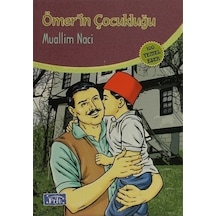 Ömer'in Çocukluğu - Muhallim Naci - Parıltı Yayınları