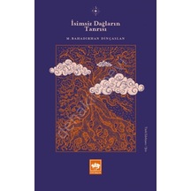 İsimsiz Dağların Tanrısı - M. Bahadırhan Dinçaslan - Ötüken Neşriyat