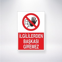 İlgiliden Başkası Giremez 21x28 Arkası Yapışkanlı Sticker
