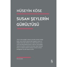 Susan Şeylerin Gürültüsü / Hüseyin Köse