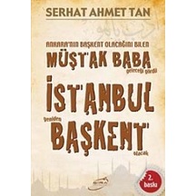 Müştak Baba İstanbul Başkent - Serhat Ahmet Tan - Şira Yayınları