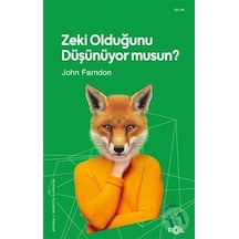 Zeki Olduğunu Düşünüyor musun?  - John Farndon  - Fol Kitap