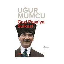Gazi Paşaya Suikast - Uğur Mumcu - UM:AG Araştımacı Gazetecilik Vakfı