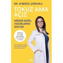 Tokuz Ama Açız / Dr. Ayşegül Çoruhlu