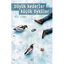 Büyük Kederler Küçük Öyküler + Kişisel Edebiyat Atlası