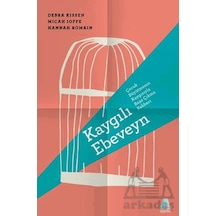 Kaygılı Ebeveyn Aganta Yayınları Debra Kissen