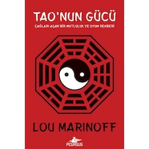 Tao'nun Gücü / Prof. Lou Marinoff