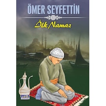 Ömer Seyfettin İlk  Namaz