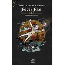 Peter Pan - Çocuk Klasikleri - James Matthew Barrie - İletişim Yayınları
