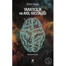 Yaratıcılık ve Akıl Hastalığı  - Simon Kyaga  - Ayrıntı Yayınları