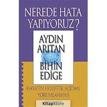 Nerede Hata Yapıyoruz? - Aydın Arıtan