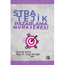 Stratejik Pazarlama Muhasebesi ve Bir Örnek Uygulama / Doç. Dr...