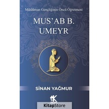 Mus'ab B. Umeyr / Sinan Yağmur