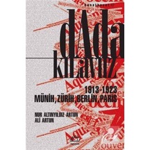 Dada Kılavuz 1913-1923 - Ali Artun -  Altınyıldız Artun - İletişim Yayınları