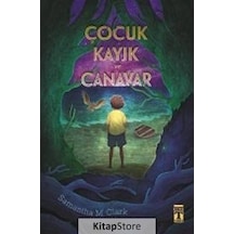 Kitapstore Çocuk Kayık ve Canavar / Samantha M. Clark