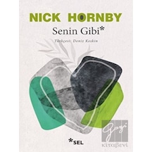 Senin Gibi - Nick Hornby - Sel Yayıncılık