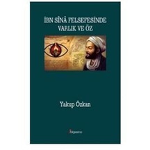 Ibn Sina Felsefesinde Varlık Ve Öz / Yakup Özkan 9786057072122