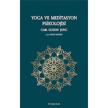 Yoga ve Meditasyon Psikolojisi - Carl Gustav Jung - Pinhan Yayıncılık