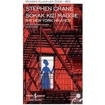 Sokak Kızı Maggie Bir New York Hikayesi Cillti - Stephen Crane - İş Bankası Kültür Yayınları