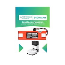Roborock Q7 Max Plus Uyumlu Batarya 6400mah Pil