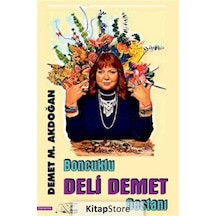 Boncuklu Deli Demet Destanı - Demet M. Akdoğan - Kuytu Yayınları