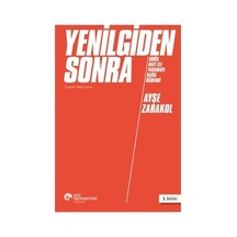 Yenilgiden Sonra: Tarihsel Gelişmeler Ve Sonuçlar