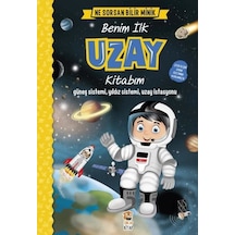 Benim İlk Uzay Kitabım-Ne Sorsan Bilir Minik - M. Sacide Kafalı - Sincap Kitap