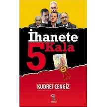 İhanete 5 Kala - Kudret Cengiz - Nergiz Yayınları
