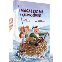 Masalsız Mı Kaldık Şimdi