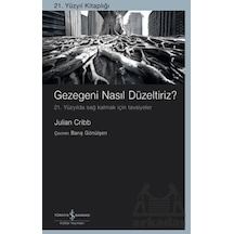 Gezegeni Nasıl Düzeltiriz İş Bankası Kültür Yayınları Julian Cribb