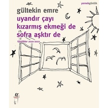 Uyandır Çayı Kızarmış Ekmeği De Sofra Aşktır De