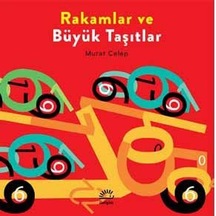 Rakamlar ve Büyük Taşıtlar - Murat Celep - İletişim Yayınları
