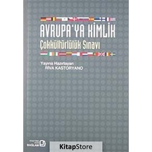Avrupaya Kimlik-çokkültürlülük Sınavı / Riva Kastoryano