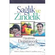 Sağlık Ve Zindelik Hayatınızı Değiştirecek Sırlar