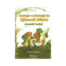 Kurbağa ve Murbağa'yla Eğlenceli Günler - Arnold Lobel - Kelime Yayınları