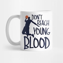 Don't Reach Young Blood Kupa Bardak Çok Renkli