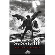 Sessizlik - Hush Hush Serisi 3. Kitap - Becca Fitzpatrick - Pegasus