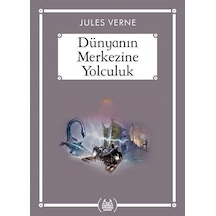 Dünyanın Merkezine Yolculuk - Jules Verne - Arkadaş Yayıncılık