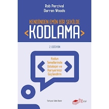 Kendinden Emin Bir Şekilde Kodlama - 2. Edisyon - Darren Woods - The Kitap